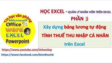 Tạo BẢNG LƯƠNG trong Excel | Quản lý nhân viên  trên excel - Phần 3 (có thuế thu nhâp cá nhân)