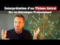 Interprtation dun thme astral par un astrologue professionnel