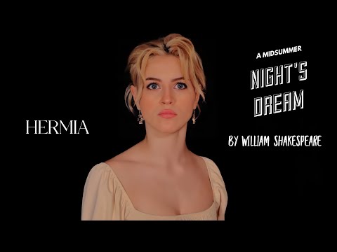 Shakespeare's Monologues || A Midsummer Night's Dream "Now I but chide; but I should use thee worse"