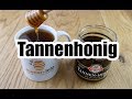 Tannenhonig - Erfahre alles über den leckeren Honigtauhonig