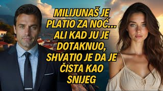 Milijunaš je platio za noć… ali kad ju je dotaknuo, shvatio je da je čista kao snijeg