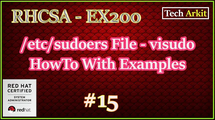 SUDO User Access | sudoers | visudo | RHCSA Certification #15 | Tech Arkit | EX200