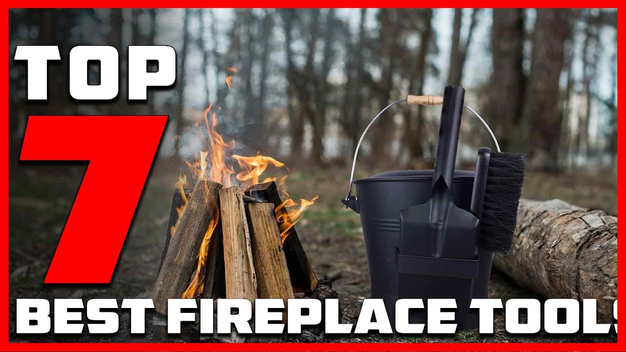 7 Best Fireplace Tools for Maintenance and Safety
