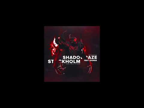 shadowraze x shinra - stockholm
