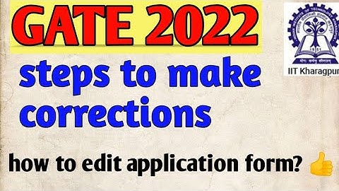 how to make corrections gate 2022 // steps to modify/ change application form // #examsworldwide