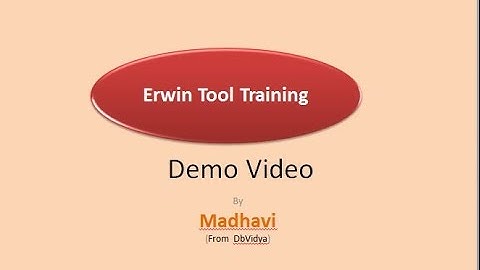 ERwin Tool Training  Demo