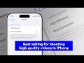 Best setting for shooting high quality videos in iPhone | iOS