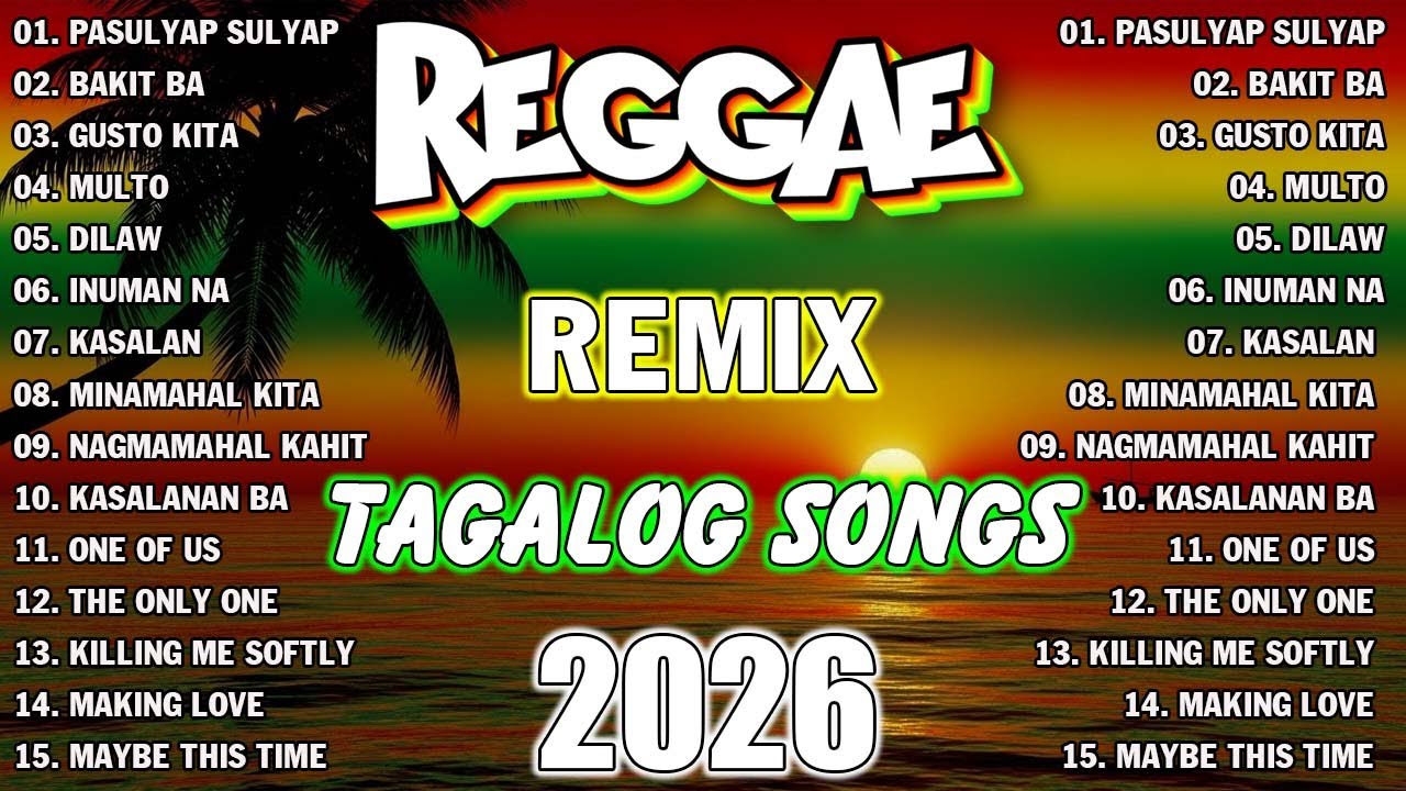 TAGALOG REGGAE MUSIC MIX | OPM LOVE RELAXING PLAYLIST 2026 💖