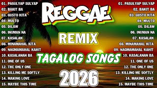 TAGALOG REGGAE MUSIC MIX | OPM LOVE RELAXING PLAYLIST 2026 💖