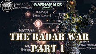 WARHAMMER 40K LORE: THE BADAB WAR Part 1