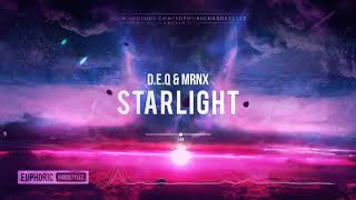 D.E.Q & MRNX - Starlight [HQ Edit]