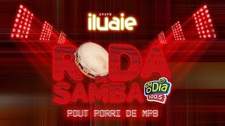 Video voorbeeld van "POUT PORRI DE MPB | Grupo Iluaie na Roda de Samba da Fm O Dia"