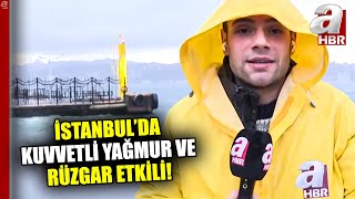 İstanbulda Kuvvetli Yağmur Ve Rüzgar Etkili 68 İl İçin Sarı Kodlu Uyarı Verildi A Haber