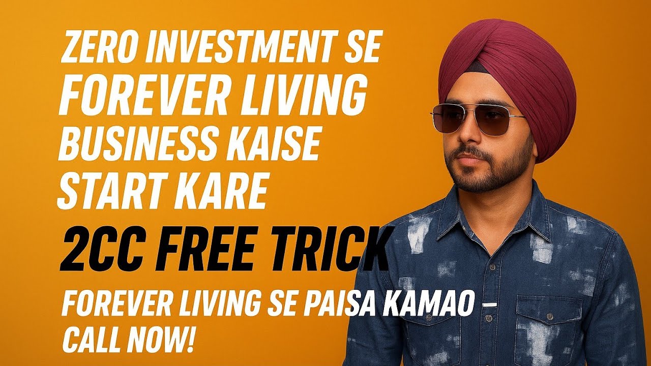 Zero investment se forever living business kaise start kare/start ...