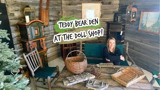 TEDDY BEAR DEN MOUNTAIN HOME TOUR AT DOLL SHOP | ERON JOHNSON ANTIQUES