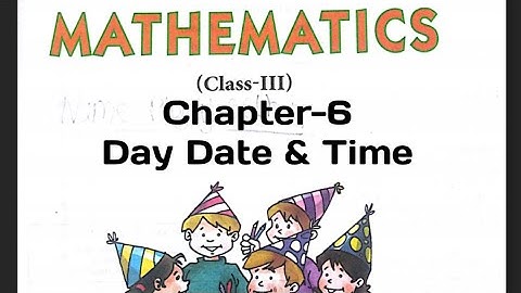 Introduction to Calendar for class 3/Ch-6/Working-1/Day Date and Time