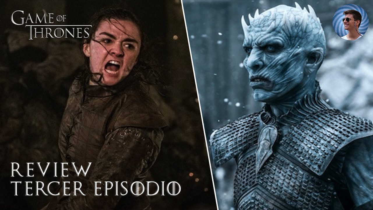 REVIEW EPISODIO 3 | JUEGO de TRONOS 8x03 | Analisis y comentarios - YouTube
