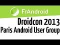 Droidcon 2013  quanghai phan  paris android user group