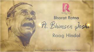 Raag Hindol | Bharatratna Pt. Bhimsen Joshi
