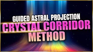 Guided Astral Projection: Experience An Out Of Body Experience Tonight