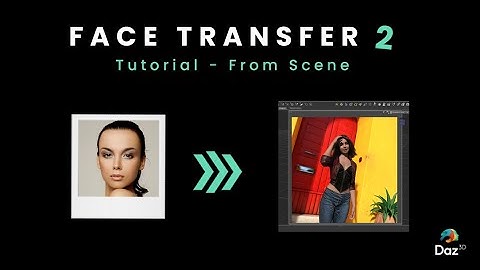 Face Transfer 2 Tutorial – Add a 3D Model Based on a Photo to a Scene