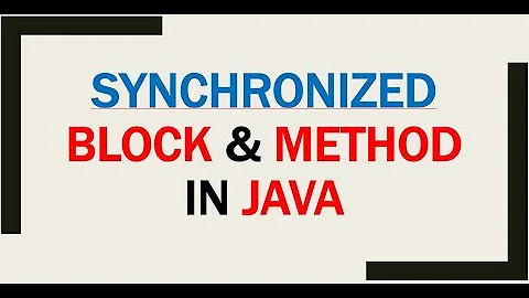 Synchronized Block And Synchronized Methods In Java
