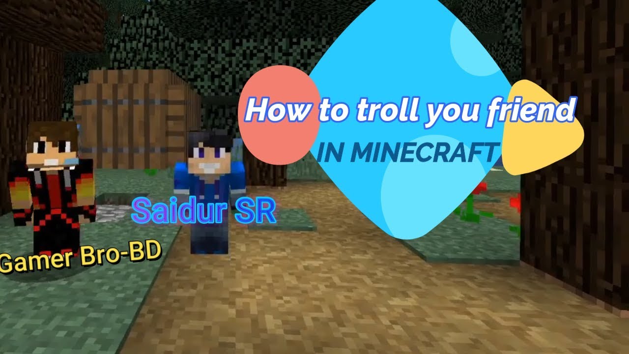 HOW TO TROLL FRIENDS IN MINECRAFT FT. Saidur SR YouTube