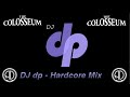 Dj dp  special hardcore mix