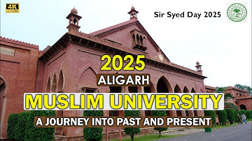 Aligarh Muslim University 2025 | Sir Syed Day | Present & a Journey into its past | AMU Tarana