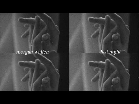 Morgan Wallen – Last Night (Lyric Video)