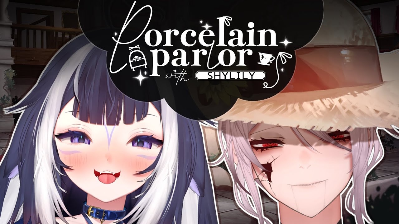 PORCELAIN PARLOR with SHYLILY | Just Chatting