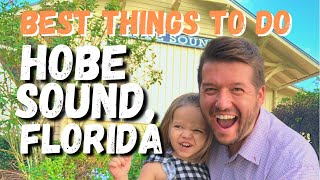 Hobe Sound, Florida | Top 5 things to do in Hobe Sound