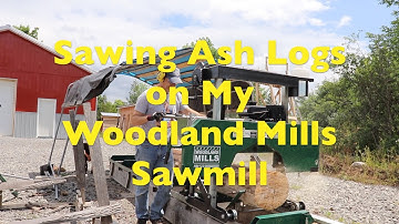 Logs to Lumber: Sawing Ash Logs Into Live Edge Slabs Using my Woodland Mills 122 Sawmill