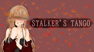 &quot;Stalker&#39;s Tango (Love Me, Love Me, Love Me...)&quot; by Autoheart | Musical Cover By VI