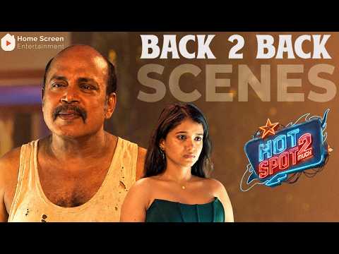 Hotspot 2 Much Super Scenes | A Cold Clash Between Father & Daughter! | Thambi Ramaiah | Bhavani Sre