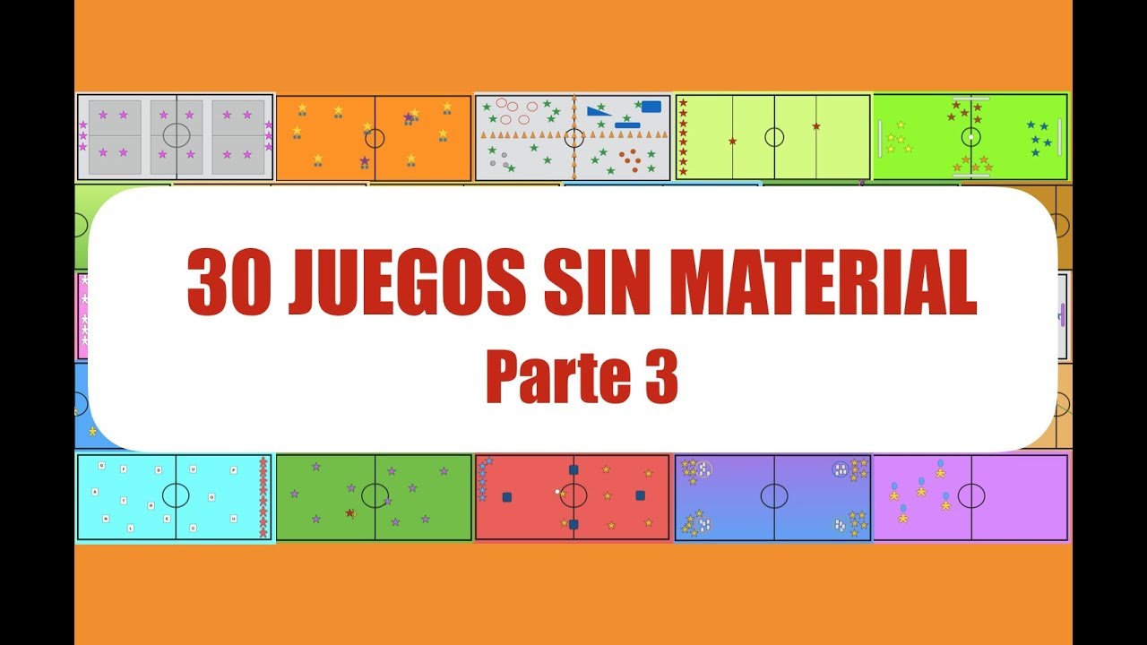 30 Juegos Sin Material 3 3 Juegos Educacion Fisica Youtube