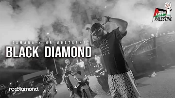 Samara Ft. @mrmustaphaofficial Black Diamond (Official Music Video)