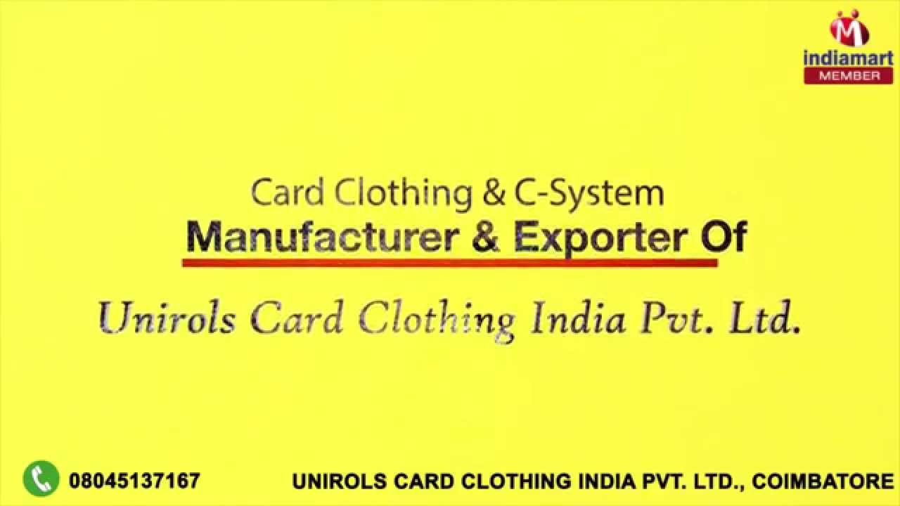 Card Clothing C System By Unirols Card Clothing India Private
