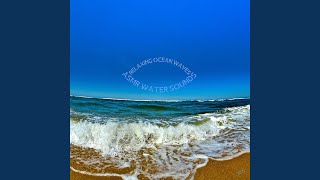 Relaxing Ocean Waves, Pt 19