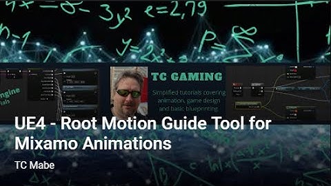 UE4 -  Root Motion Guide Tool for Mixamo Animations