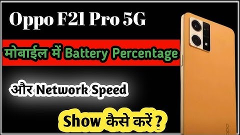 How To Show Network Speed & Battery Percentage In Oppo F21 Pro 5G | Show Network Speed