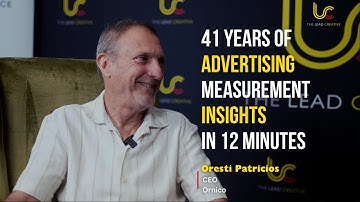 41 Years of Advertising Measurement and the Fall of Vanity Metrics in 12 Minutes: Oresti Patricios