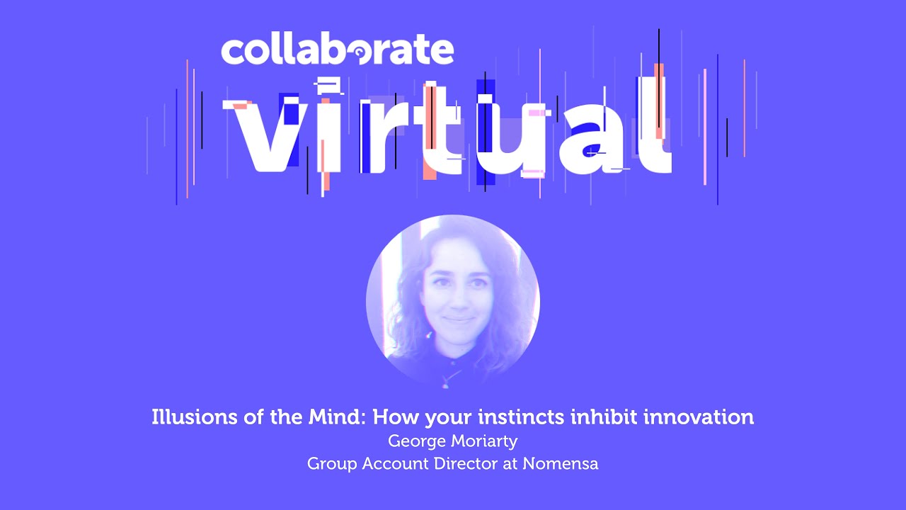 Illusions of the Mind: How your instincts inhibit innovation | George Moriarty, Nomensa