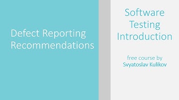 05 - 04 - Defect Reporting Recommendations [RUS]