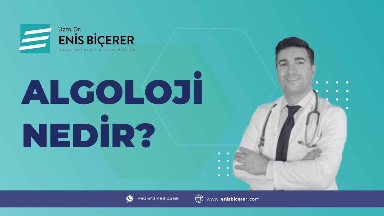 Algoloji Nedir ? Uzm. Dr. Enis Biçerer Anlatıyor #algoloji #ağrıtedavisi #ağrı
