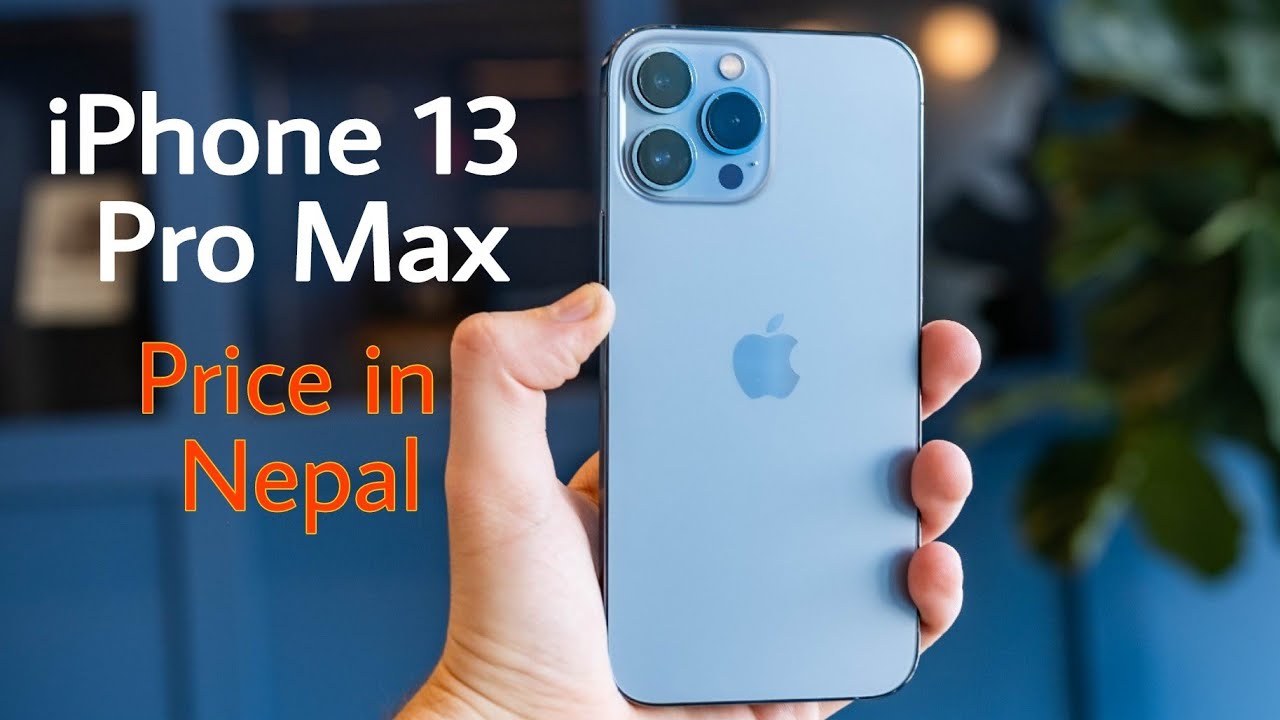 Iphone 13 Pro Max Price In Nepal 22 Specs Features Availability