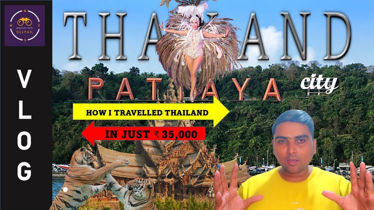 Plan Thailand Trip In Rs 35000 From India Complete Budget Trip YouTube plan-thailand-trip-in-rs-35000-from-india-complete-budget-trip-youtube
