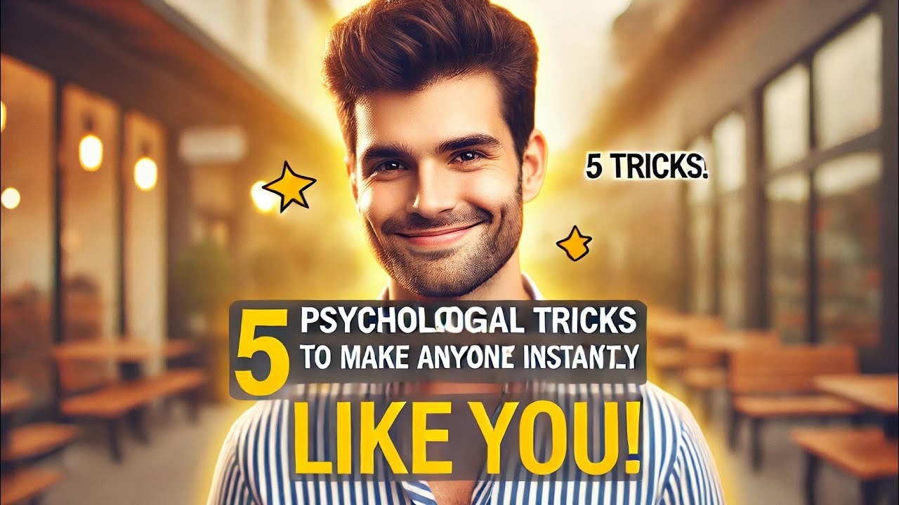 5 Psychological Tricks to Make Anyone Instantly Like You YouTube