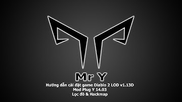 Diablo 2 - Hướng dẫn cài Game Diablo II LOD - Mod Plug Y - Hackmap - Lọc đồ