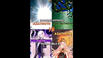 Azathoth (CM), Yog Sothoth (CM)  vs Azathoth (GGZ), Yog Sothoth (GGZ) #shorts